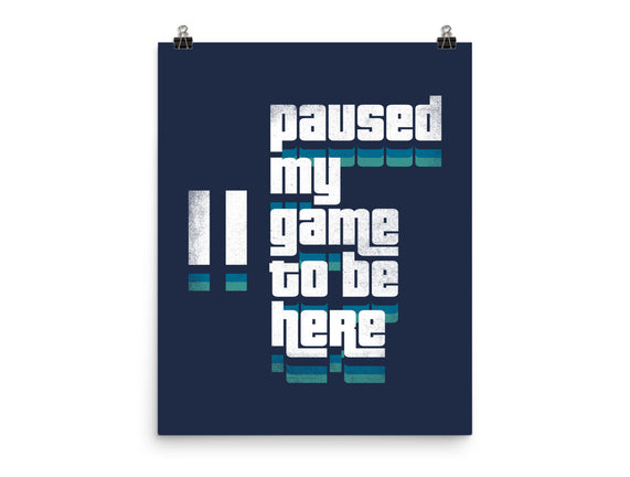 Paused My Game