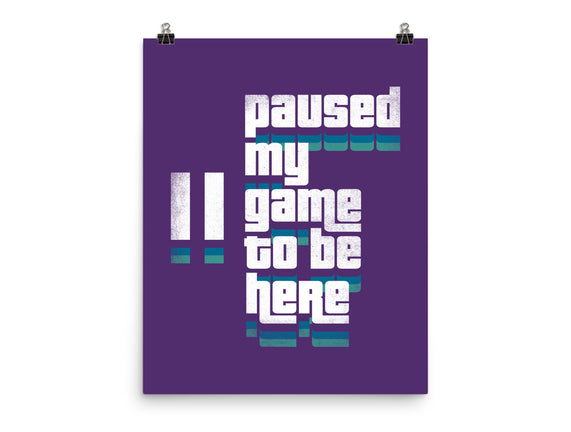 Paused My Game