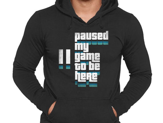 Paused My Game