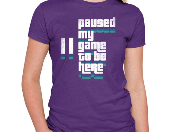 Paused My Game
