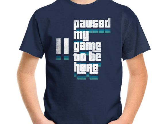 Paused My Game