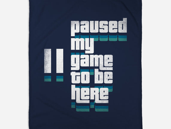 Paused My Game