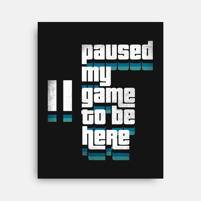 Paused My Game-None-Stretched-Canvas-rocketman_art