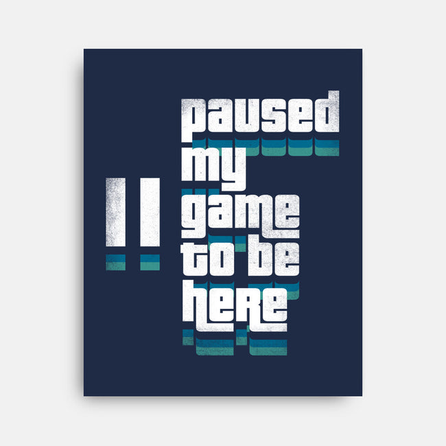 Paused My Game-None-Stretched-Canvas-rocketman_art