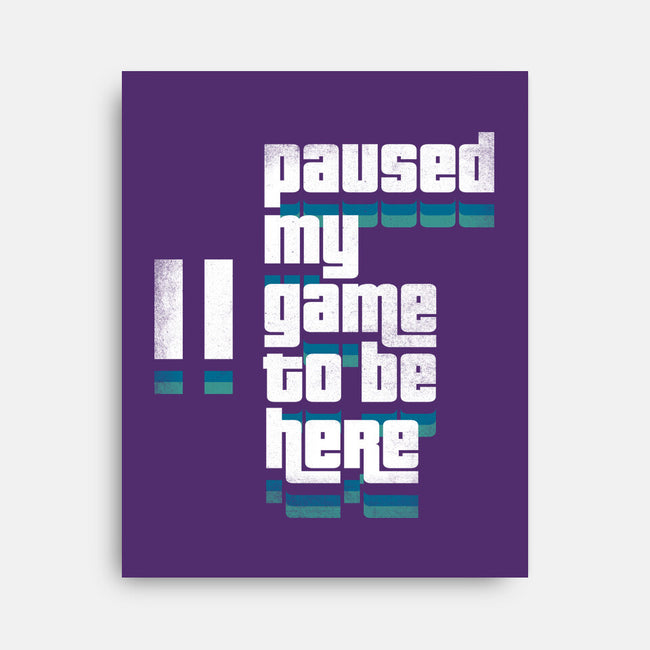 Paused My Game-None-Stretched-Canvas-rocketman_art