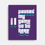 Paused My Game-None-Stretched-Canvas-rocketman_art