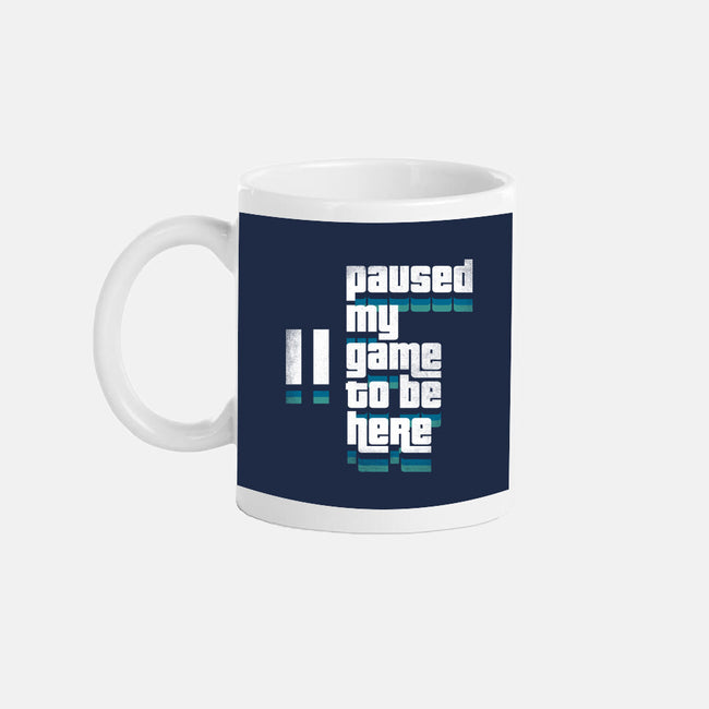 Paused My Game-None-Mug-Drinkware-rocketman_art
