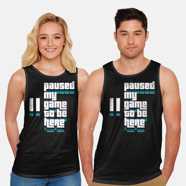 Paused My Game-Unisex-Basic-Tank-rocketman_art