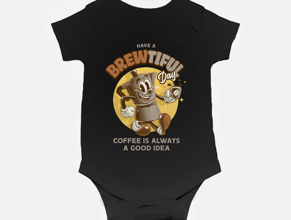 Have A Brewtiful Day