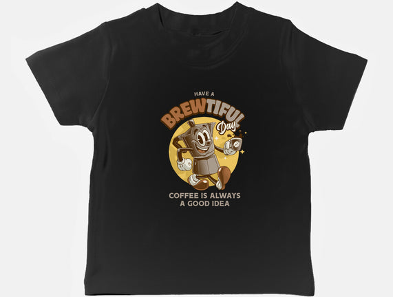 Have A Brewtiful Day