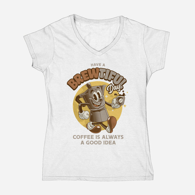 Have A Brewtiful Day-Womens-V-Neck-Tee-Angoes25