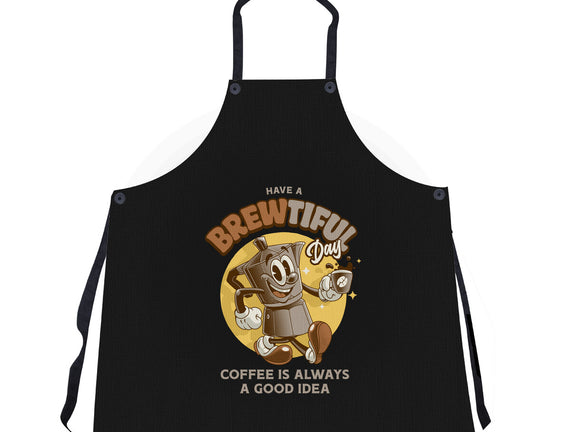 Have A Brewtiful Day