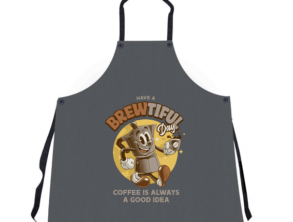 Have A Brewtiful Day