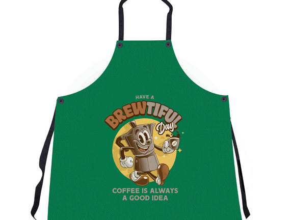 Have A Brewtiful Day