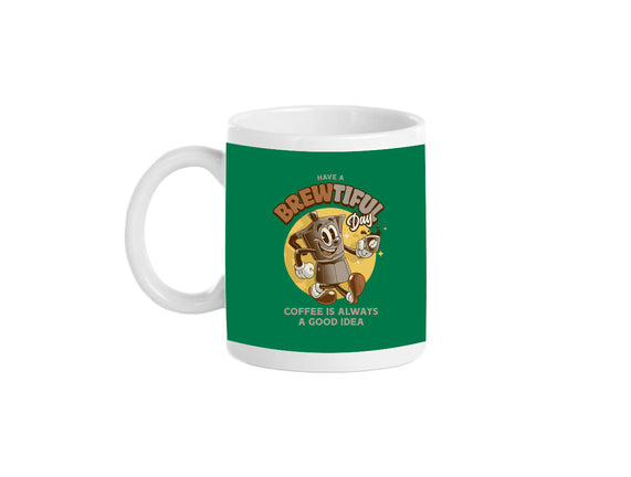 Have A Brewtiful Day