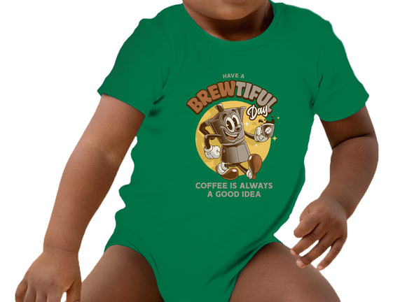 Have A Brewtiful Day