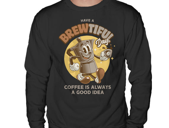 Have A Brewtiful Day