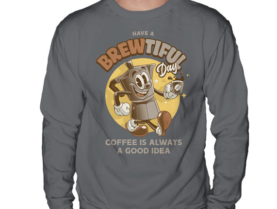 Have A Brewtiful Day