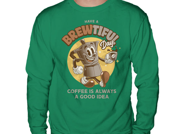 Have A Brewtiful Day