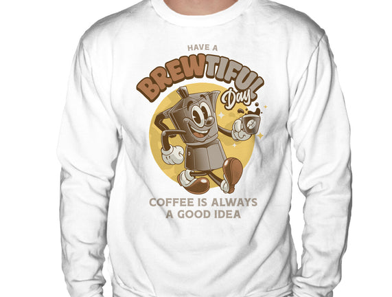 Have A Brewtiful Day