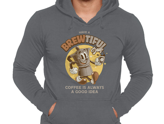 Have A Brewtiful Day