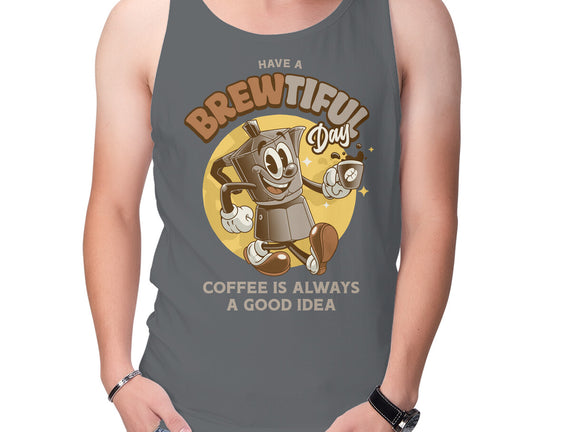 Have A Brewtiful Day