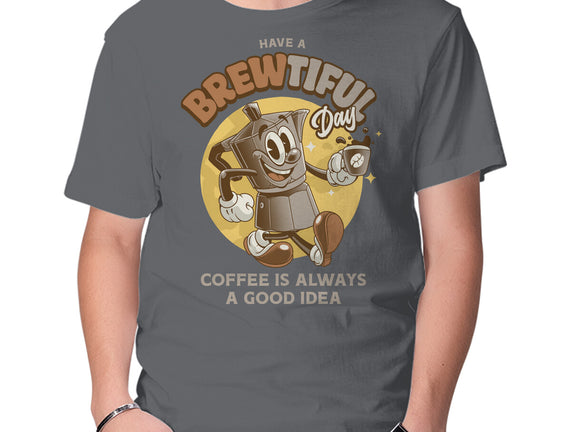 Have A Brewtiful Day