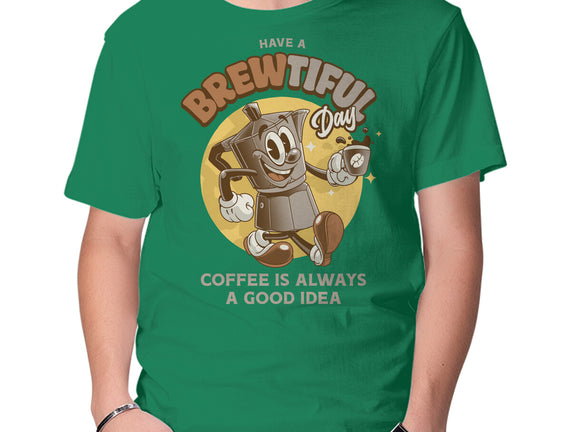 Have A Brewtiful Day