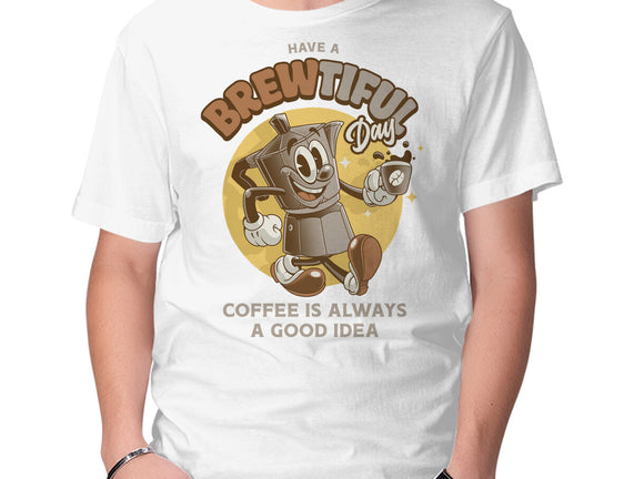 Have A Brewtiful Day