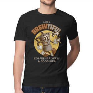 Have A Brewtiful Day