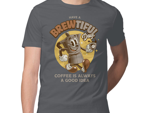 Have A Brewtiful Day
