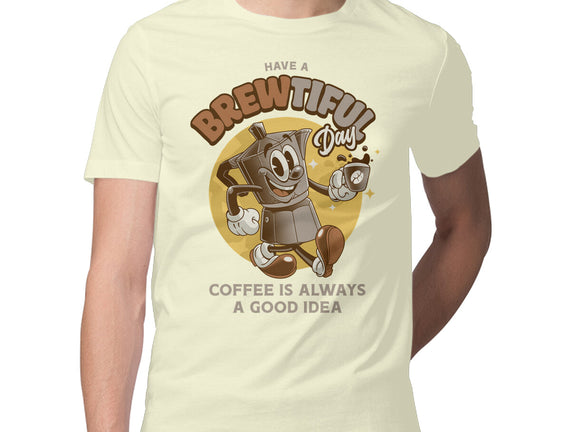 Have A Brewtiful Day