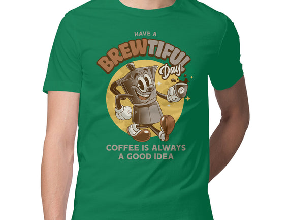Have A Brewtiful Day