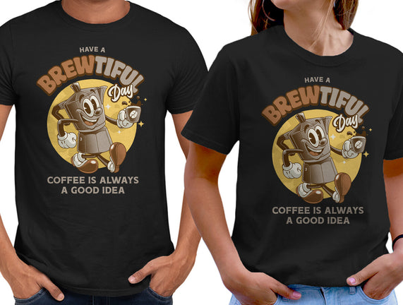 Have A Brewtiful Day