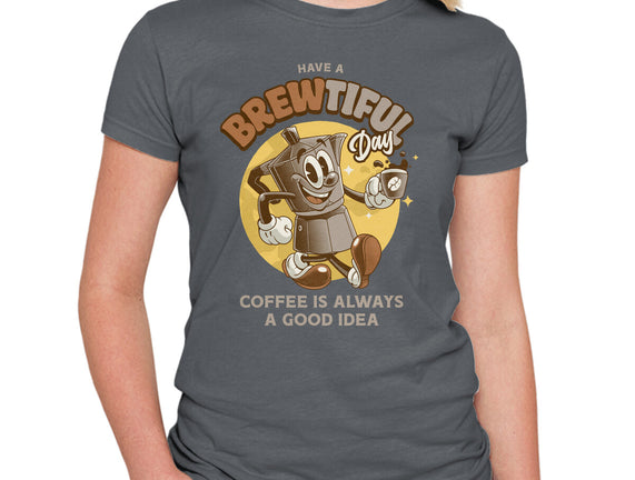 Have A Brewtiful Day