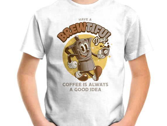 Have A Brewtiful Day