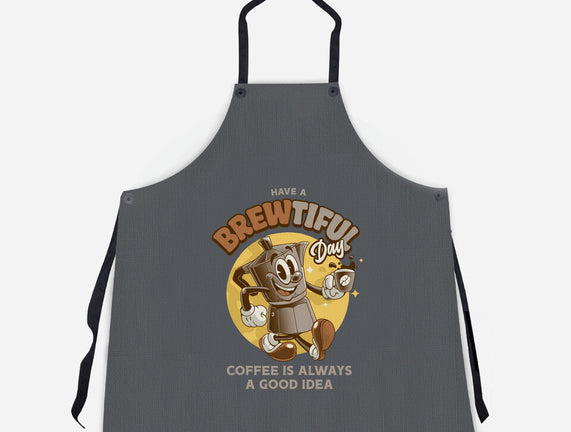Have A Brewtiful Day
