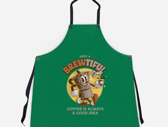 Have A Brewtiful Day