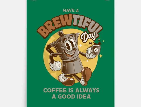 Have A Brewtiful Day