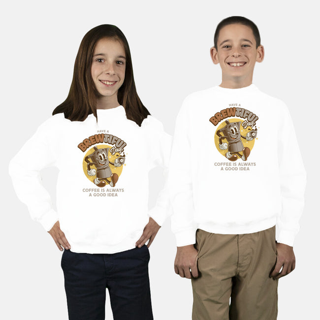 Have A Brewtiful Day-Youth-Crew Neck-Sweatshirt-Angoes25