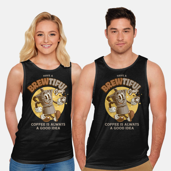 Have A Brewtiful Day-Unisex-Basic-Tank-Angoes25
