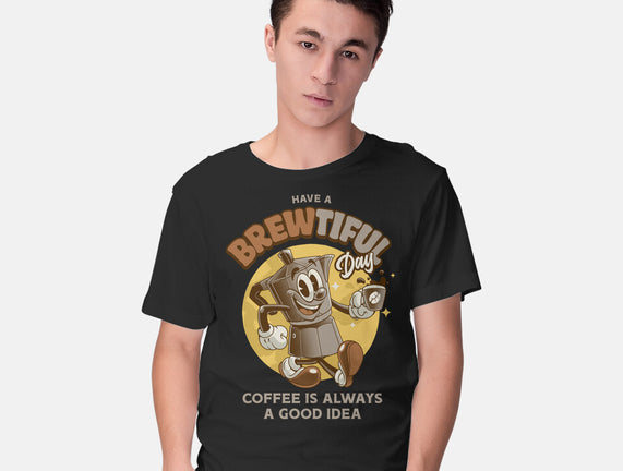 Have A Brewtiful Day
