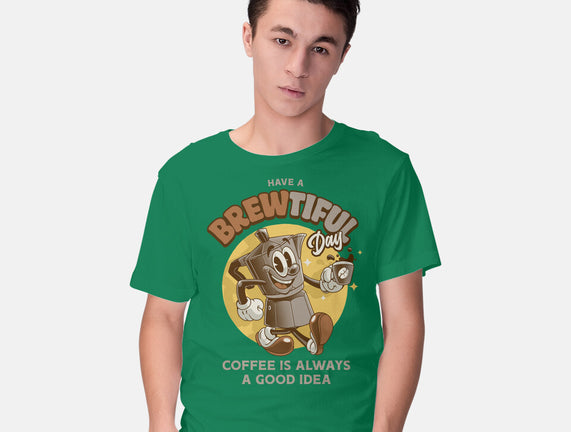 Have A Brewtiful Day