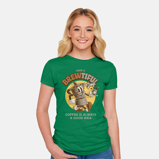 Have A Brewtiful Day-Womens-Fitted-Tee-Angoes25