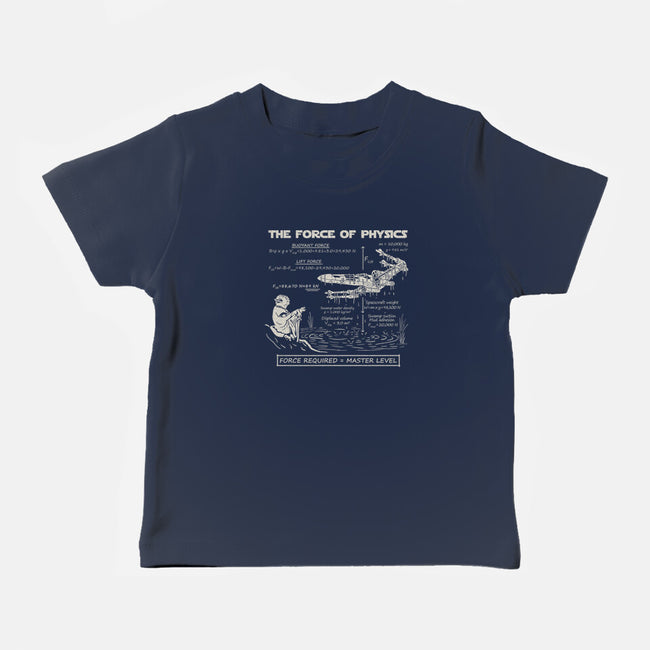 The Force Of Physics-Baby-Basic-Tee-NMdesign