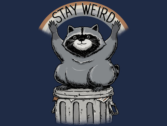 Just Stay Weird