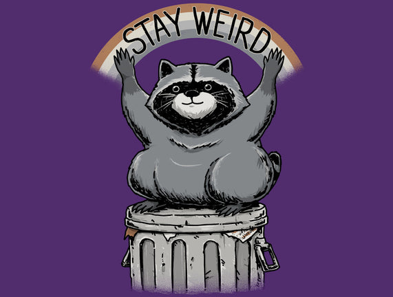 Just Stay Weird