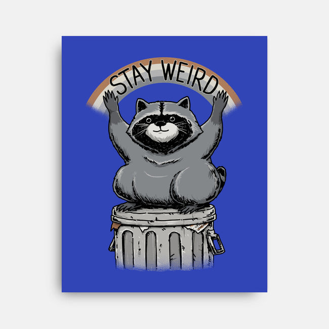 Just Stay Weird-None-Stretched-Canvas-pigboom