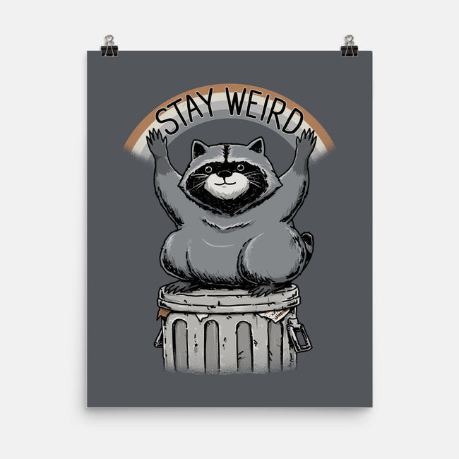 Just Stay Weird-None-Matte-Poster-pigboom