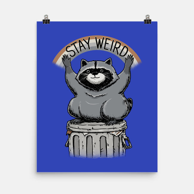 Just Stay Weird-None-Matte-Poster-pigboom